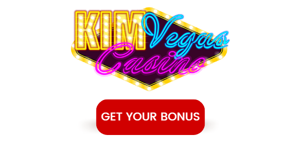 Kim Vegas Casino get your bonus CTA