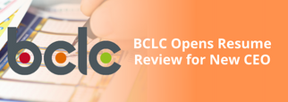 BCLC Opens Resume Review for New CEO