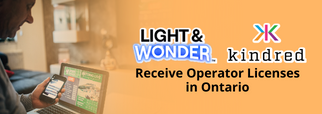 Light & Wonder, Kindred Group Receive Operator Licenses in Ontario