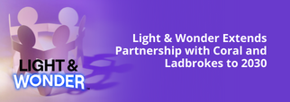 Light & Wonder Extends Partnership with Coral and Ladbrokes to 2030