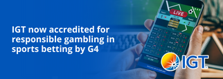 Igt now accredited for responsible gambling in sports betting by g4