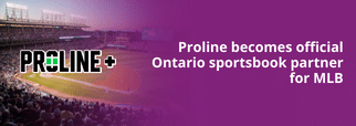 Proline becomes official Ontario sportsbook partner for MLB