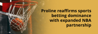 Proline reaffirms sports betting dominance with expanded NBA partnership