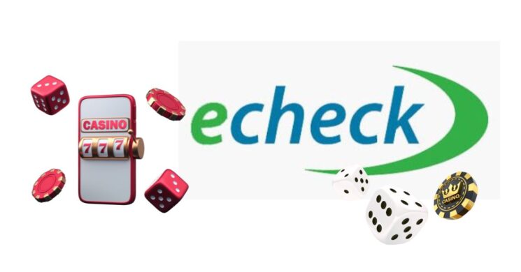 eCheck casinos Canada