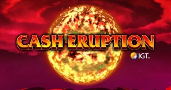 cash eruption slot review igt logo